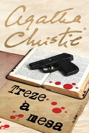 [Hercule Poirot 09] • Treze À Mesa